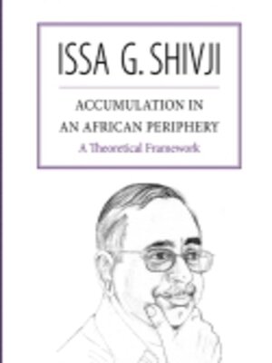 cover image of Accumulation in an African Periphery